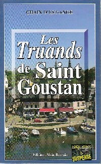 Les truands de Saint Goustan - Ange Chaix d'Est -  Enquêtes & Suspense - Livre