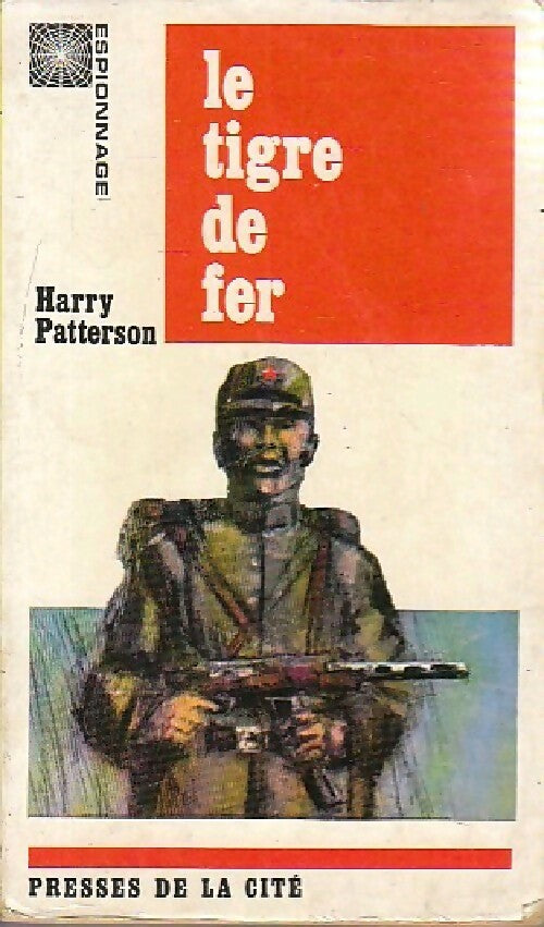 Le tigre de fer - Harry Patterson - Collection Mystère - Livre