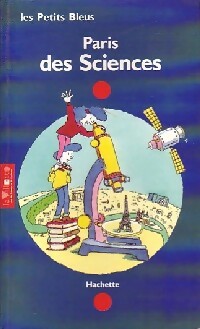 Paris des Sciences - Catherine Lachenal - Les petits bleus - Livre