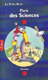 Paris des Sciences - Catherine Lachenal -  Les petits bleus - Livre