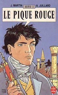 Le pique rouge - Juillard ; J. Martin - Le Livre de Poche - Livre