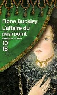 L'affaire du pourpoint - Fiona Buckley - 10-18 - Livre