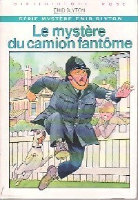 Le mystère du camion fantôme - Enid Blyton - Bibliothèque rose (3ème série) - Livre