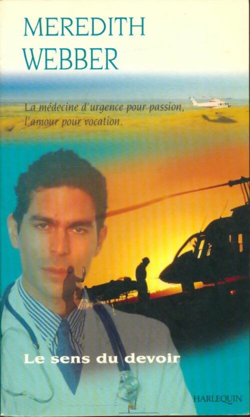 Le sens du devoir - Meredith Webber - Harlequin - Livre