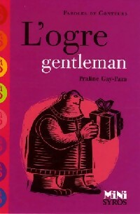 L'ogre gentleman - Praline Gay-Para - Mini Syros - Livre