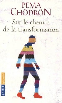 Sur le chemin de la transformation : le Tonglen - Pema Chödrön - Pocket - Livre