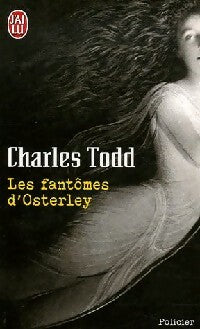 Les fantômes d'Osterley - Charles Todd - J'ai Lu - Livre