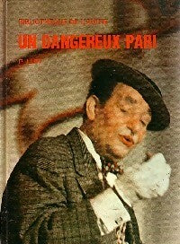 Un dangereux pari - P. Lupi - Bibliothèque de l'amitié - Aventure - Livre