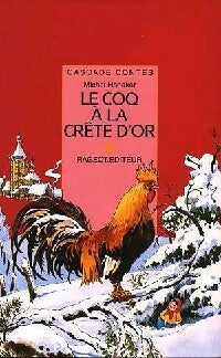 Le coq à la crête d'or - Michel Honaker - Cascade Contes - Livre