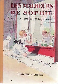 Les malheurs de Sophie - Comtesse De Ségur -  Bibliothèque rose (1ère série) - Livre