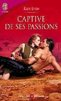 Captive de ses passions - Kate Lyon - J'ai Lu - Livre