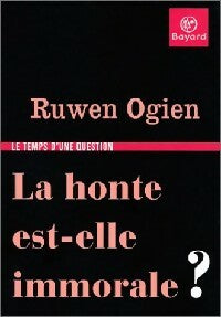 La honte est-elle immorale ? - Ruwen Ogien - Le temps d'une question - Livre