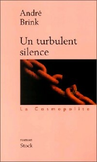 Un turbulent silence - André Brink - Bibliothèque cosmopolite - Livre