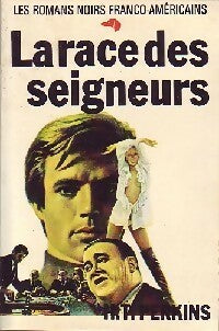 La race des saigneurs - Henri T. Perkins - Les romans noirs franco-américains - Livre