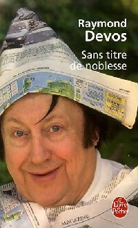 Sans titre de noblesse - Raymond Devos - Le Livre de Poche - Livre
