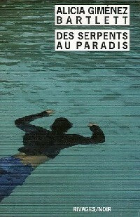 Des serpents au paradis - Alicia Gimenez Bartlett - Noir - Livre
