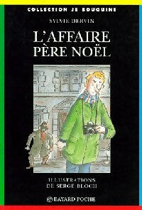 L'affaire Père Noël - Sylvie Dervin - Je bouquine - Livre