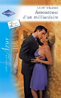 Amoureuse d'un milliardaire - Cathy Williams - Azur - Livre