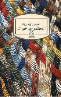L'ingénieur culturel - Muriel Spark - Motifs - Livre