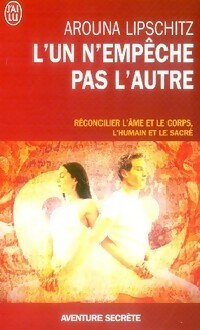 L'un n'empêche pas l'autre - Arouna Lipschitz - J'ai Lu - Livre