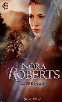 Coup de coeur - Nora Roberts - J'ai Lu - Livre