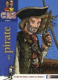 C'est pas sorcier d'être un pirate - Madeleine Deny - C'est pas sorcier d'être - Livre