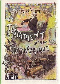 Le testament d'un excentrique - Jules Verne - Bibliothèque verte (3ème série) - Livre