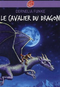 Le cavalier du dragon - Cornelia Funke - Le Livre de Poche jeunesse - Livre