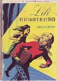Lili et le secret de la tour - Marguerite Thiébold - Bibliothèque rose (2ème série - Nouvelle Bibliothèque Rose) - Livre
