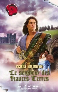 Le seigneur des Hautes-Terres - Terri Brisbin - Les Historiques - Livre