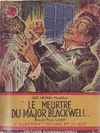 Le meurtre du major Blackwell - Guy Thomas-Merven - Crimes et alibis - Livre