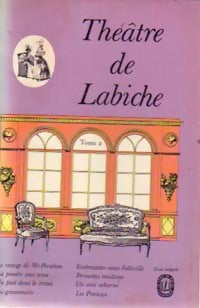 Théâtre Tome II - Eugène Labiche - Le Livre de Poche - Livre