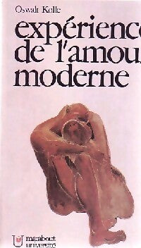Expérience de l'amour moderne - Oswalt Kolle - Marabout - Livre