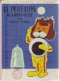 Le petit Lion astronaute - Georges Chaulet - Bibliothèque rose (3ème série) - Livre