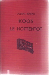 Koos Le Hottentot - Joseph Marais - Heures Joyeuses - Livre