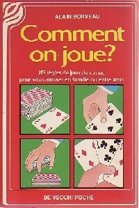 Comment on joue ? - Alain Borveau - De Vecchi poche - Livre
