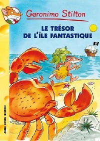 Le trésor de l'île fantastique - Geronimo Stilton - Géronimo Stilton - Livre