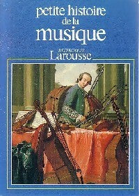 Petite histoire de la musique - Norbert Dufourcq - Références - Livre