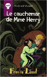 Le cauchemar de Mme Henry - Antoine Pinchot - FroussLand - Livre