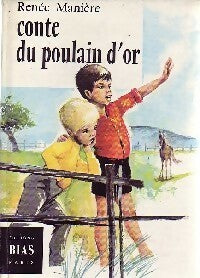 Conte du poulain d'or - Renée Manière - Anémones - Livre