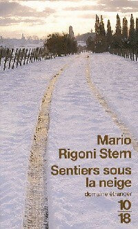Sentiers sous la neige - Mario Rigoni Stern - 10-18 - Livre