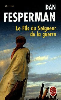 Le fils du seigneur de la guerre - Dan Fesperman - Le Livre de Poche - Livre