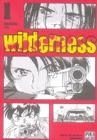 Wilderness Tome I - Itô Akihiro - Manga - Pika - Livre