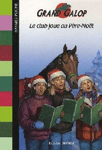 Le club joue au Père Noël - Bonnie Bryant - Grand Galop - Livre