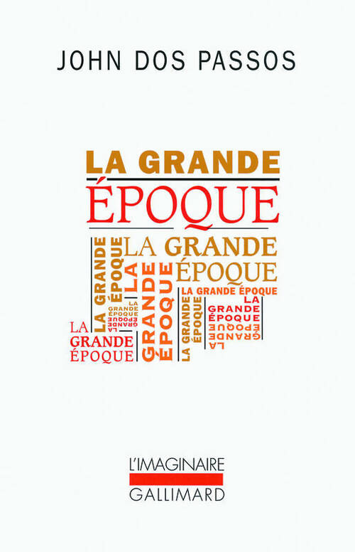 La grande époque - John Dos Passos - L'imaginaire - Livre