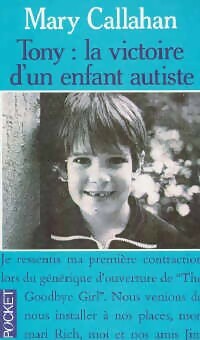 Tony : la victoire d'un enfant autiste - Mary Callahan - Pocket - Livre