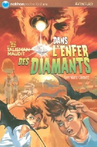 Le talisman maudit Tome III : Dans l'enfer des diamants - Yves-Marie Clément - Nathan poche 10-12 ans - Livre
