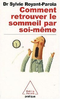Comment retrouver le sommeil par soi-même - Sylvie Royant-Parola - Poches Odile Jacob Santé - Livre