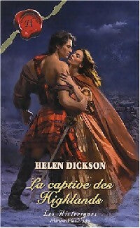 La captive des Highlands - Helen Dickson - Les Historiques - Livre