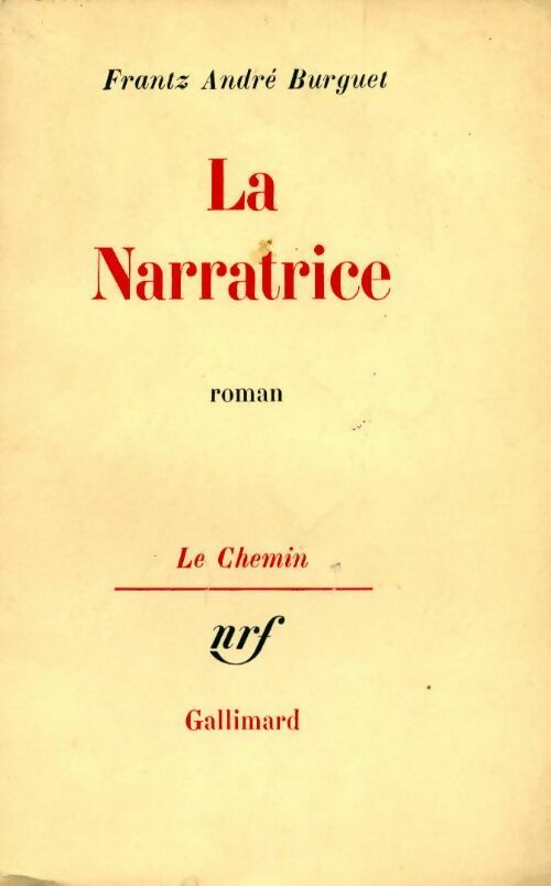 La narratrice - Frantz-André Burguet - Le chemin - Livre